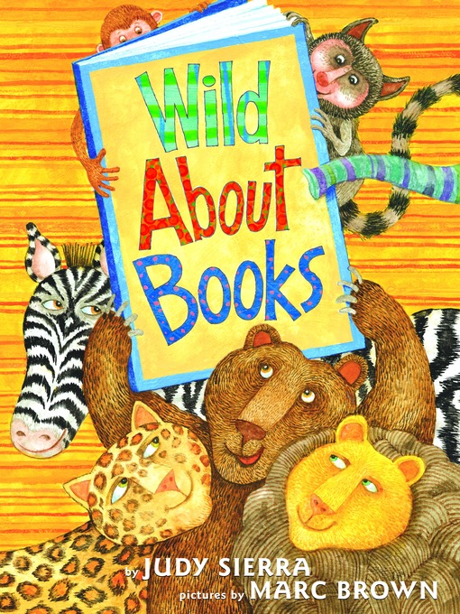 Title details for Wild About Books by Judy Sierra - Available